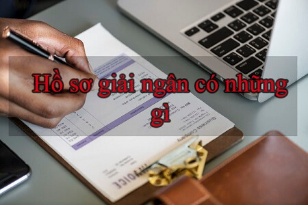 hồ sơ giải ngân hồ sơ giải ngân