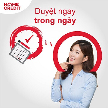 Home Credit giải ngân nhanh trong ngày Home Credit giải ngân nhanh trong ngày