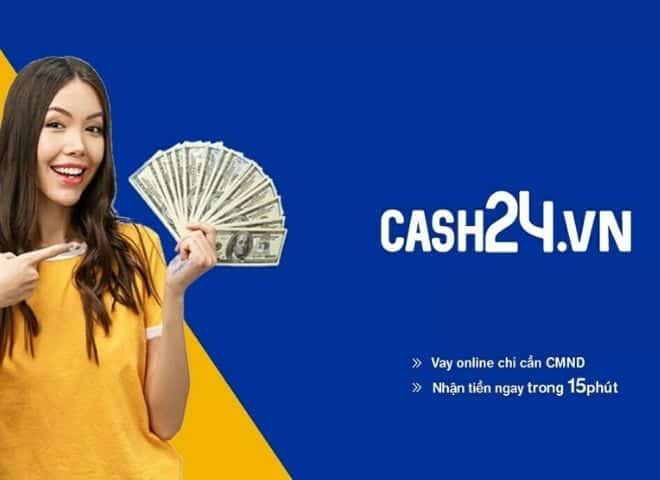 Những ưu điểm khi khách hàng vay tiền tại Cash24 Những ưu điểm khi khách hàng vay tiền tại Cash24