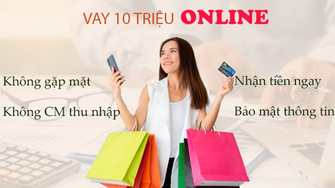 Điều kiện duyệt vay 10 triệu Điều kiện duyệt vay 10 triệu