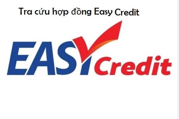 tra cứu hợp đồng easy credit