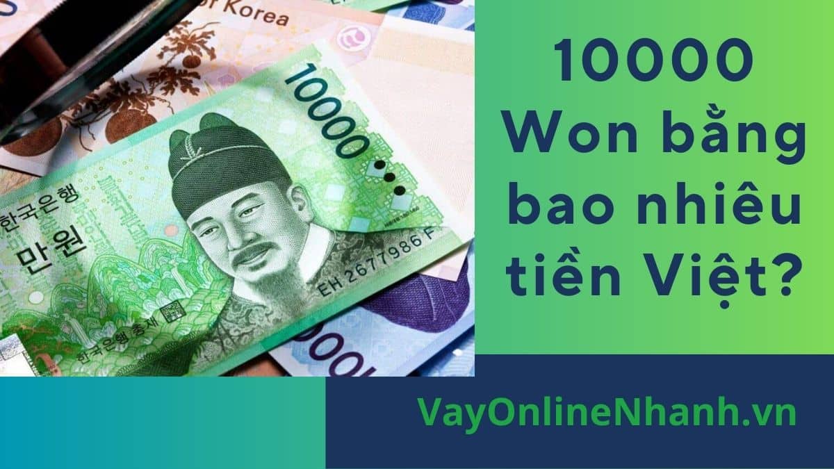 10000 Won bằng bao nhiêu tiền Việt