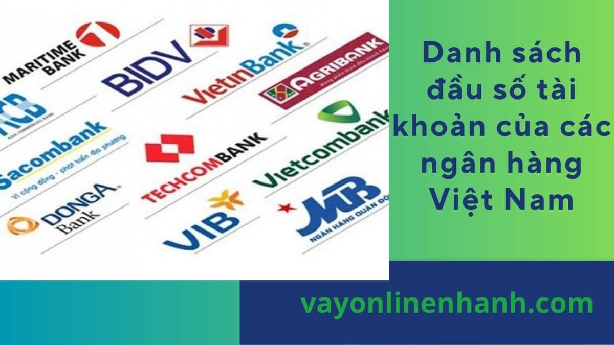 Danh sách đầu số tài khoản của các ngân hàng Việt Nam