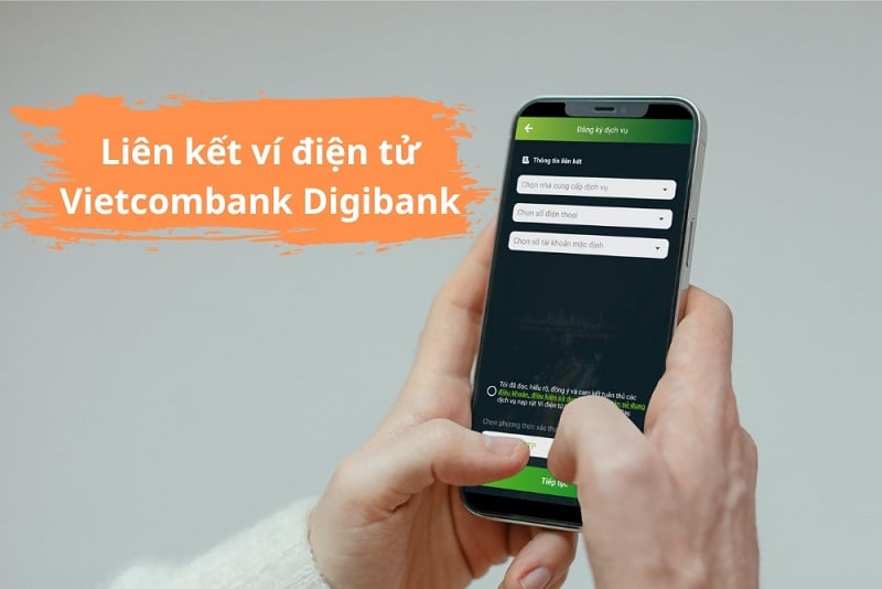 Liên kết ví điện tử Vietcombank Digibank